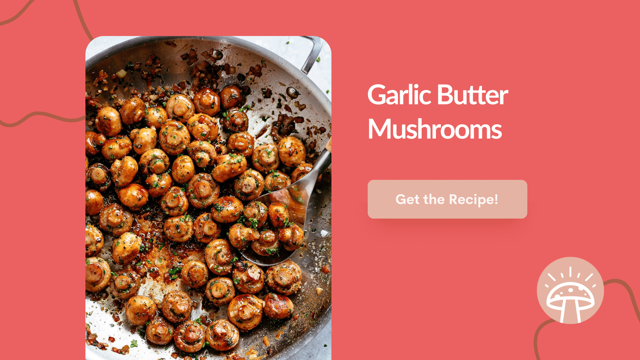 Thanksgiving Mushroom Recipe - Garlic Butter Mushrooms