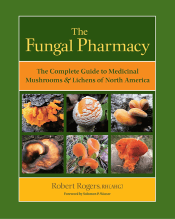 The Fungal Pharmacy: Complete Guide to Medicinal Mushrooms
